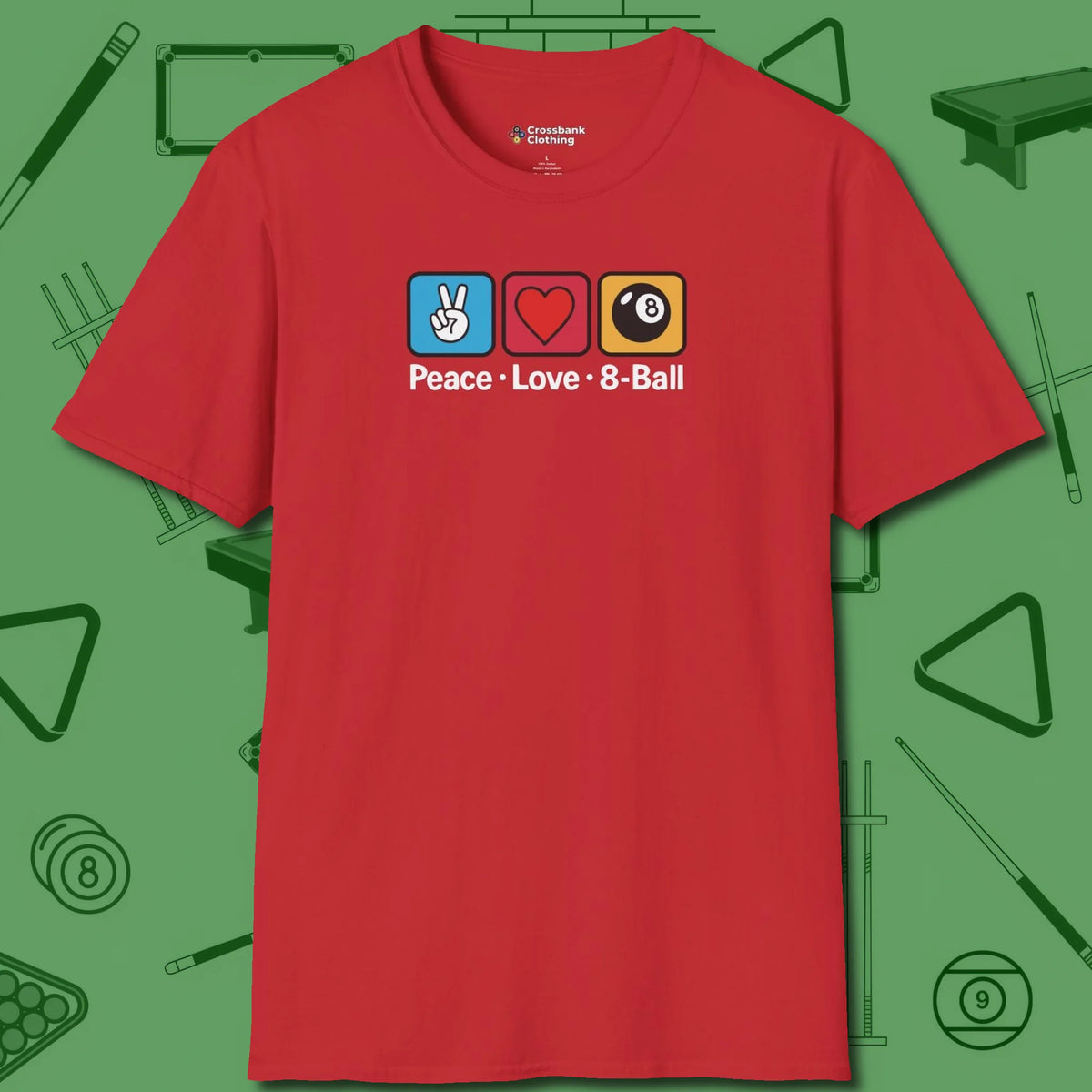 Peace Love 8-Ball T-Shirt, front view, in Red put your best game on display
