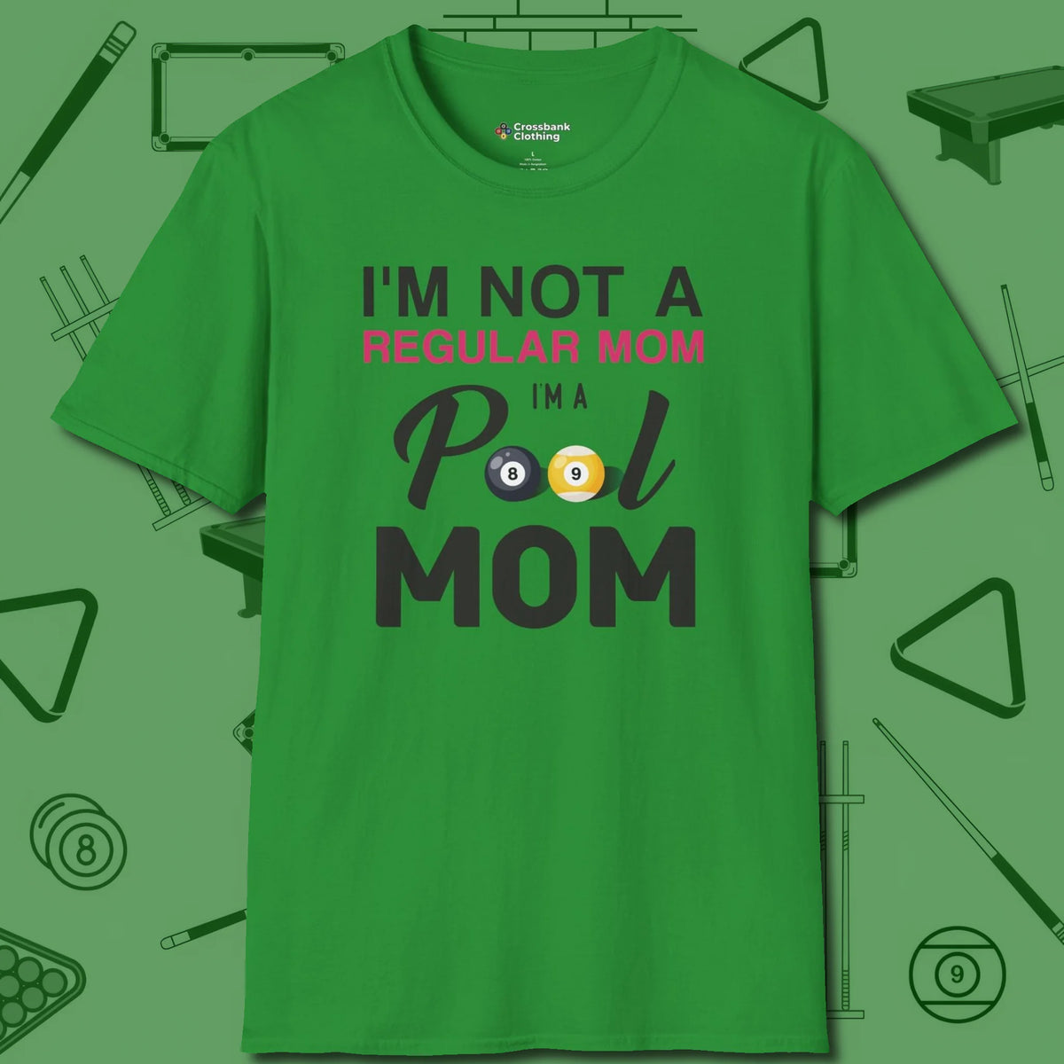 Mom T-Shirt, front view, in Irish Green not your average 8-ball graphic tee