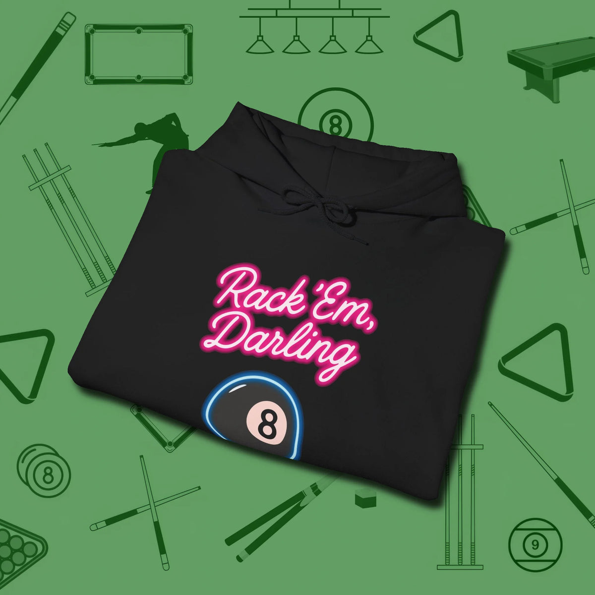 Rack ’Em Darling Hoodie, folded view, in Black cue up respect every time you wear it