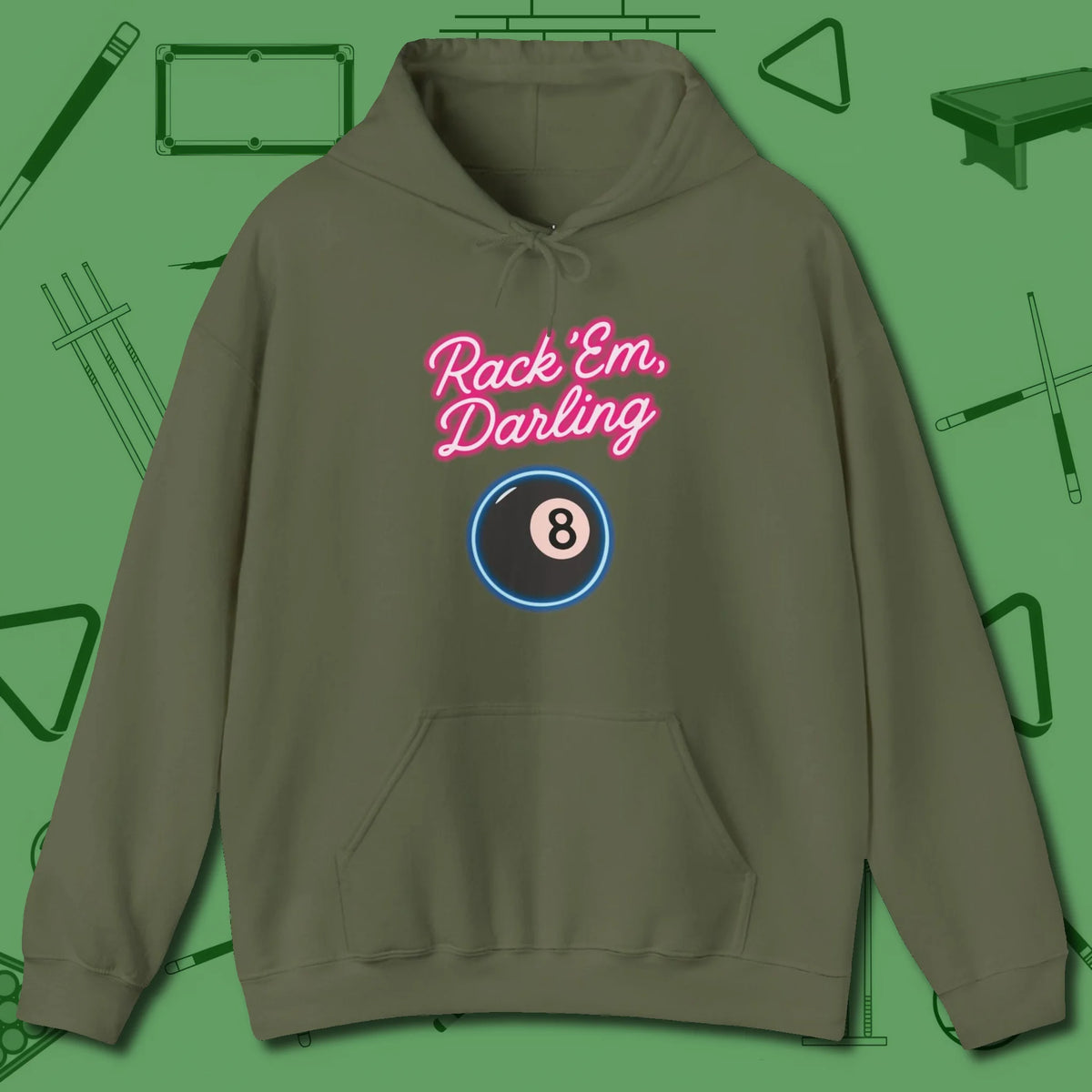 Rack ’Em Darling Hoodie, front view, in Military Green your go-to shirt for league night victories