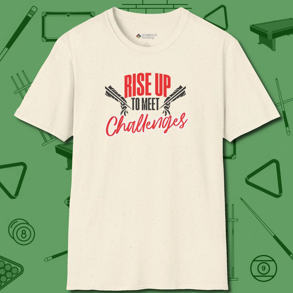 Rise Up to Meet Challenges T-Shirt, front view, in Natural because pool isn’t just a game — it’s who you are