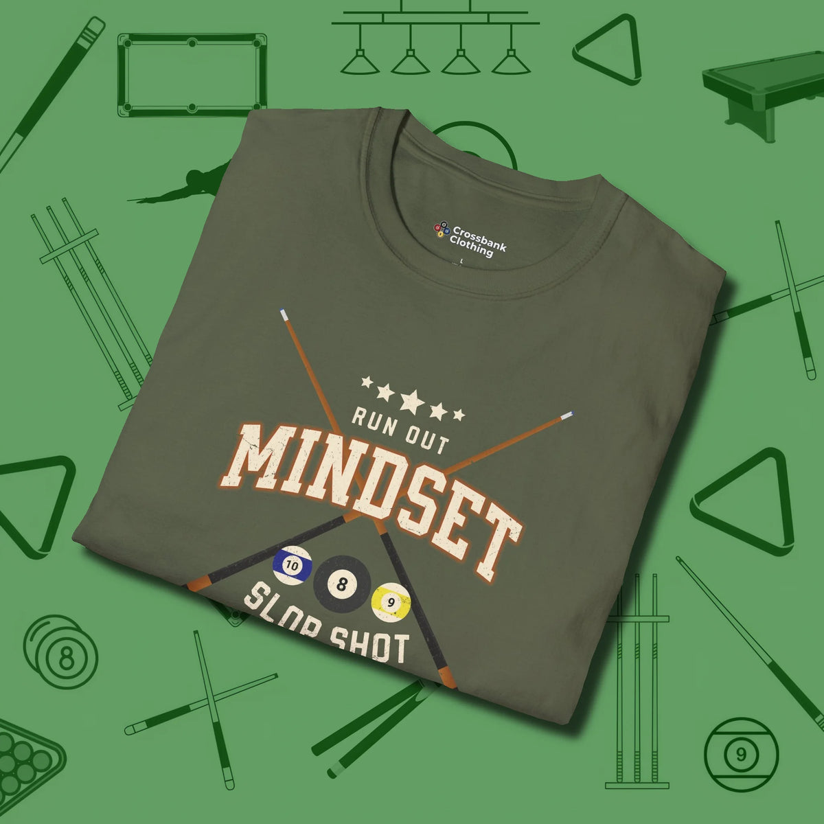 Run Out Mindset/Slop Shot Skills T-Shirt, folded view, in Military Green ideal for clean hits and clean fits