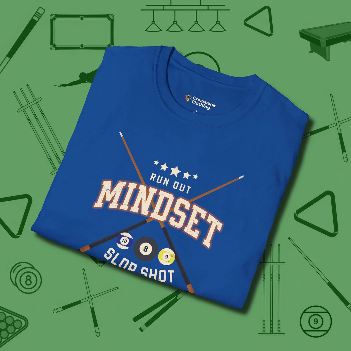 Run Out Mindset/Slop Shot Skills T-Shirt, folded view, in Royal stitched for cue discipline and cool confidence