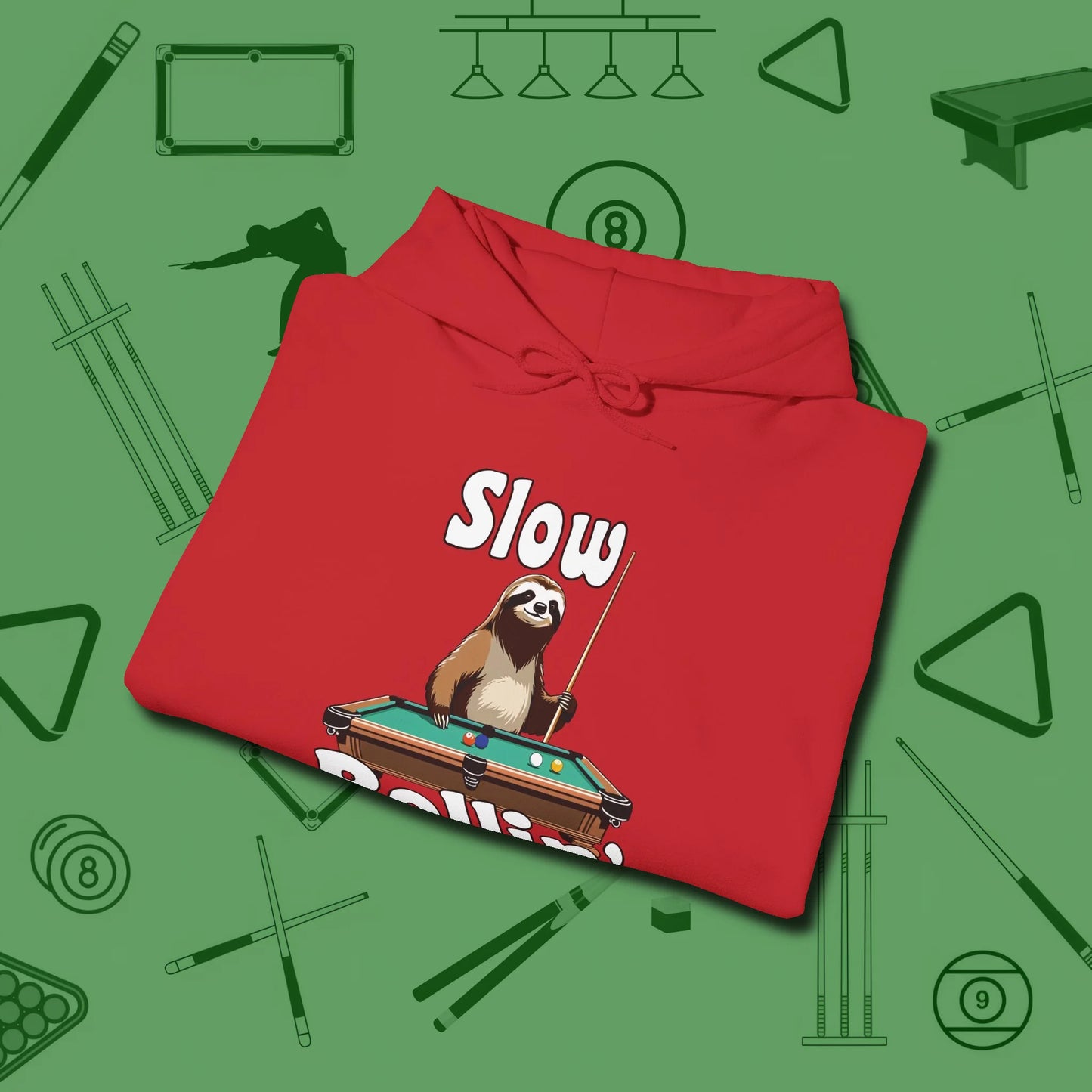 Slow Rollin' Sloth Hoodie, folded view, in Red poolroom style with tournament attitude