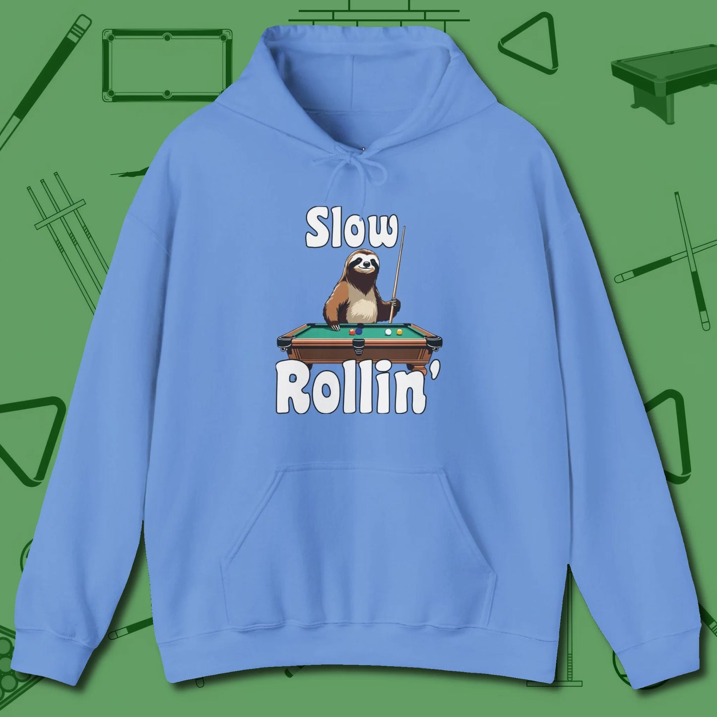 Slow Rollin' Sloth Hoodie, front view, in Carolina Blue tough like your favorite break cue