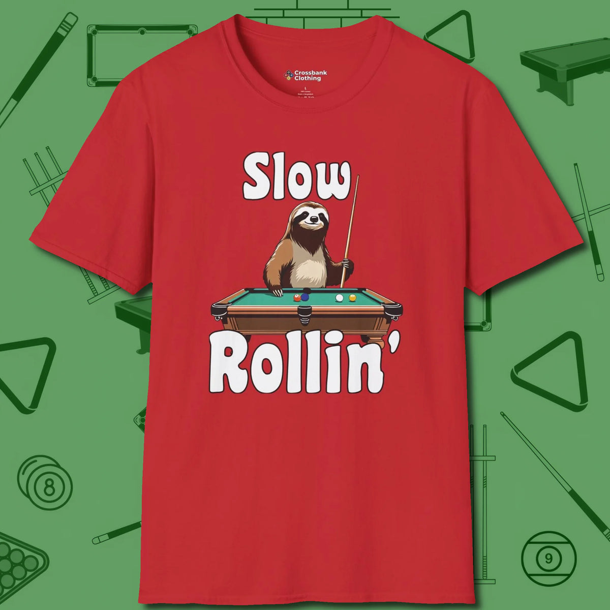 Slow Rollin' Sloth T-Shirt, front view, in Red tough like your favorite break cue