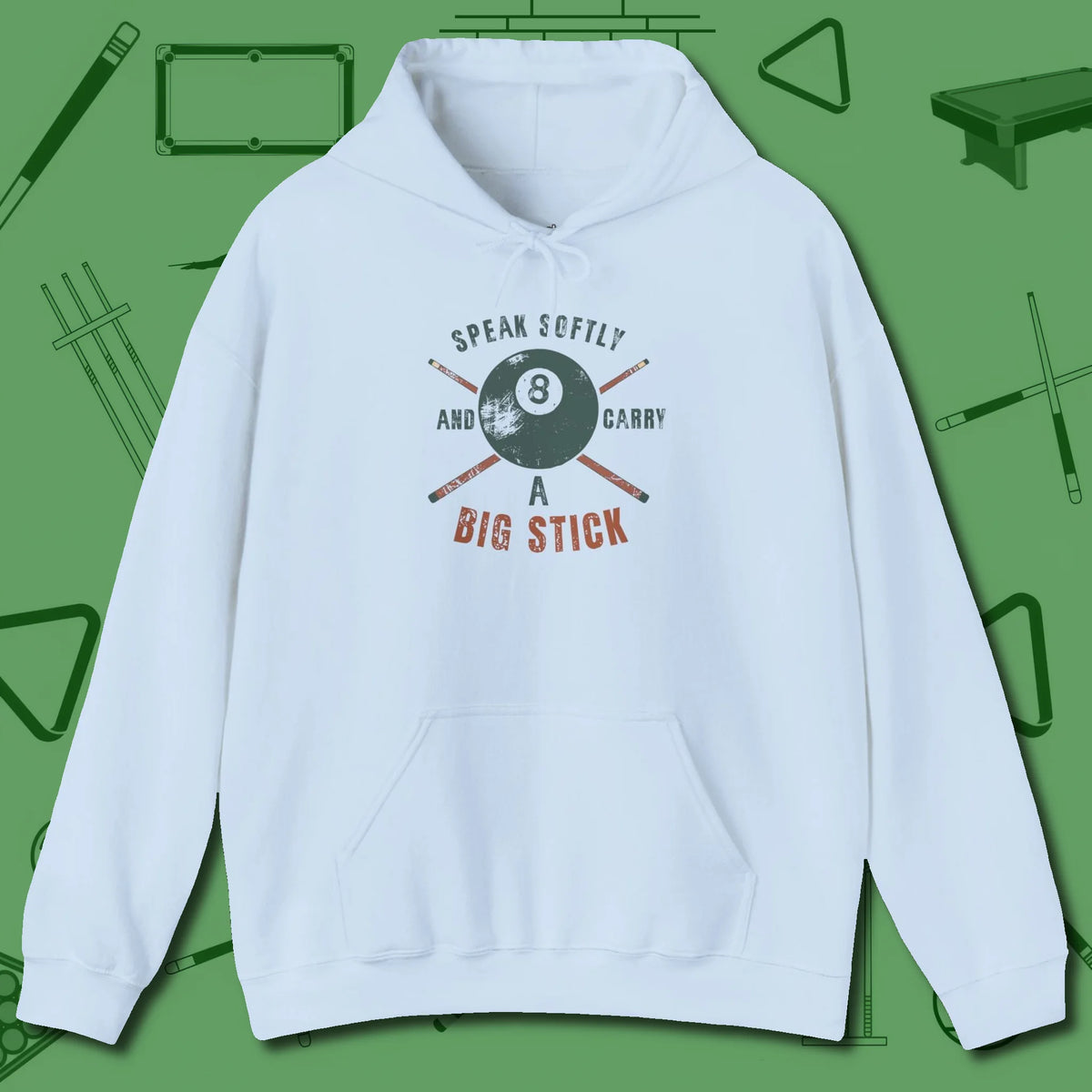Speak Softly and Carry a Big Stick Hoodie, front view, in Light Blue the shirt that plays position