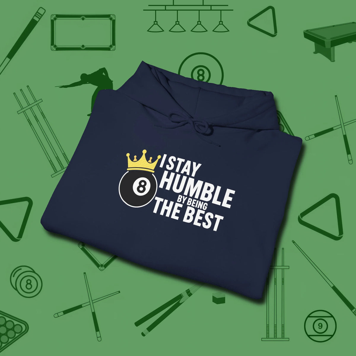Stay Humble Eight Ball Hoodie, folded view, in Navy the official uniform of the after-hours crew