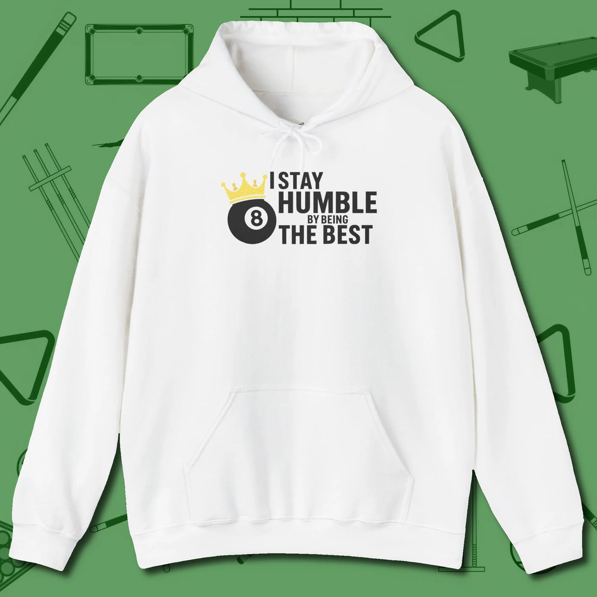 Stay Humble Eight Ball Hoodie, front view, in White because pool isn’t just a game — it’s who you are