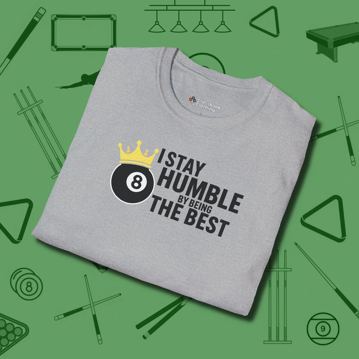 Stay Humble Eight Ball T-Shirt, folded view, in Sport Grey your go-to shirt for league night victories