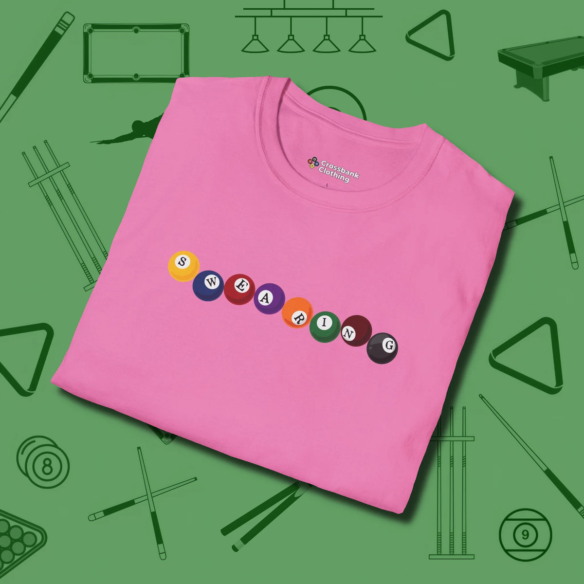 Swearing Ball T-Shirt, folded view, in Azalea attitude built for the long haul