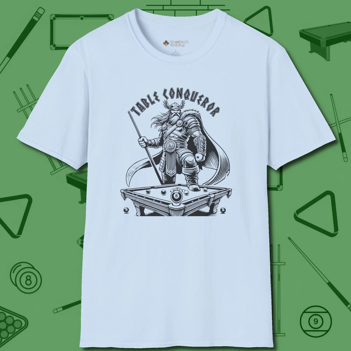 Table Conqueror T-Shirt, front view, in Light Blue cool enough for a corner pocket finish