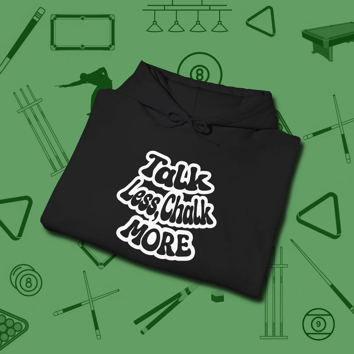 Talk Less Chalk More Hoodie, folded view, in Black where cue control meets personal style