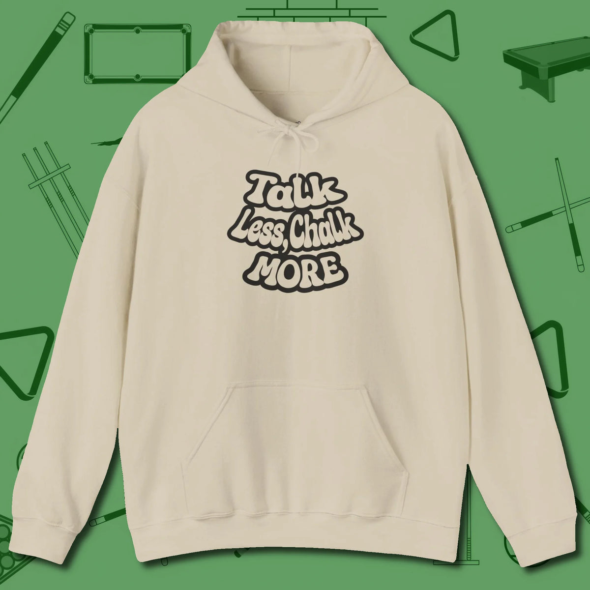 Talk Less Chalk More Hoodie, front view, in Sand because you don’t just play — you represent