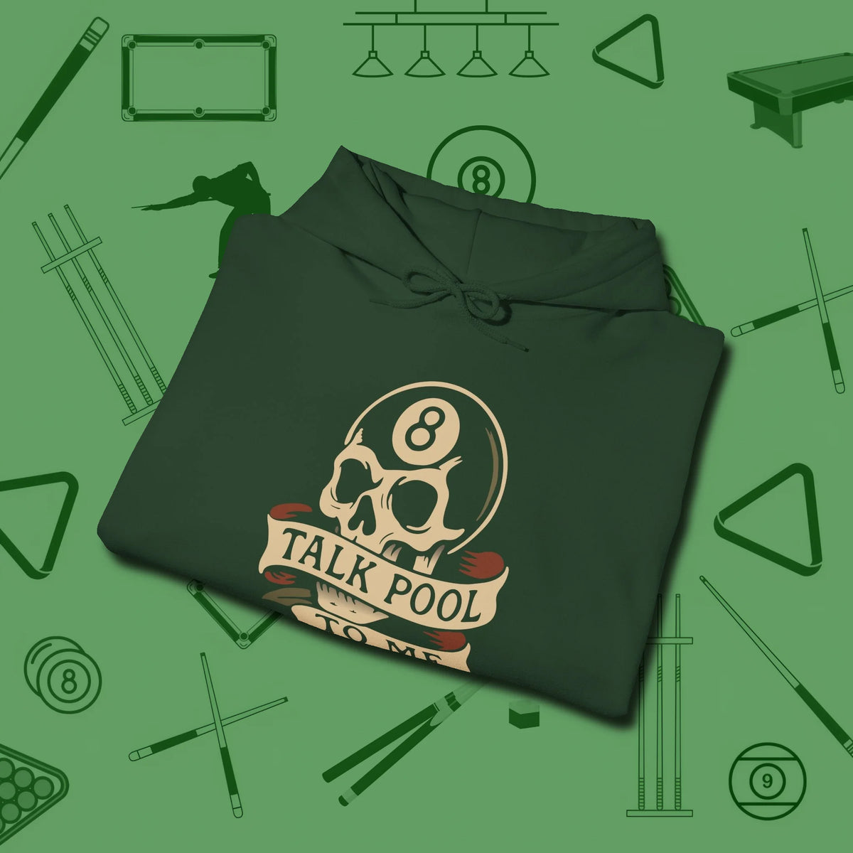 Talk To Me 8-Ball Skull Hoodie, folded view, in Forest Green as serious as your stroke