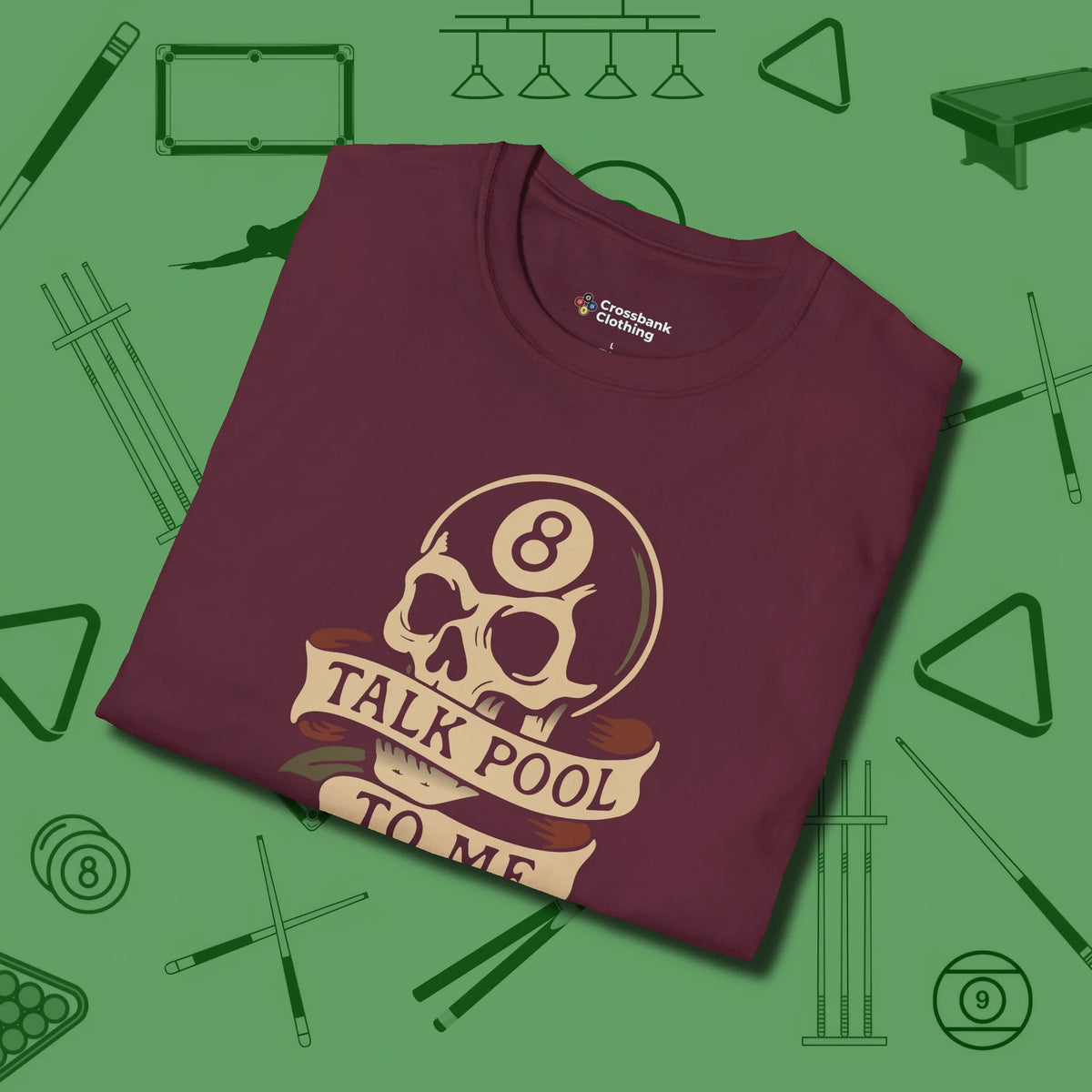 Talk To Me 8-Ball Skull T-Shirt, folded view, in Maroon as serious as your stroke