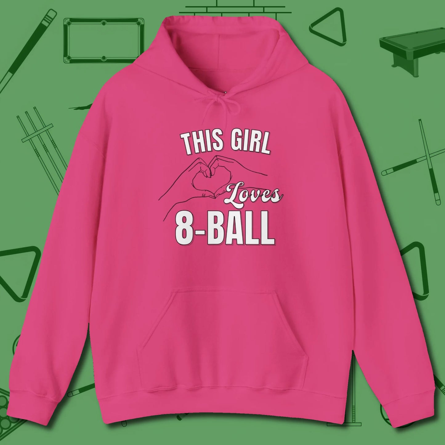 This Girl Loves 8 Ball Hoodie, front view, in Heliconia because pool isn’t just a game — it’s who you are