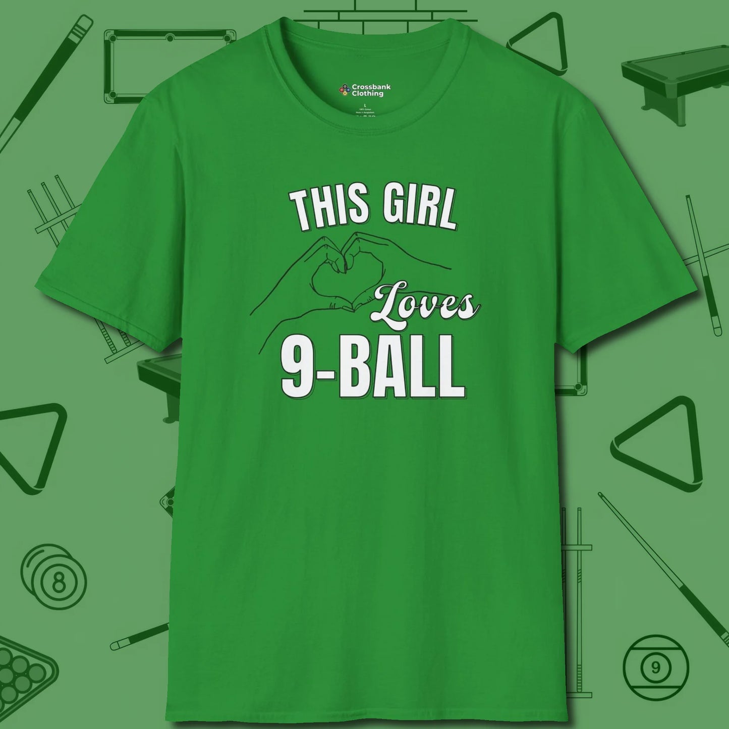 This Girl Loves 9 Ball T-Shirt, front view, in Irish Green designed for dead stroke and deadpan looks