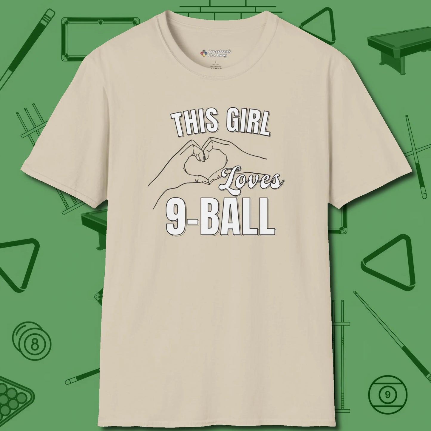 This Girl Loves 9 Ball T-Shirt, front view, in Sand what champions wear between racks