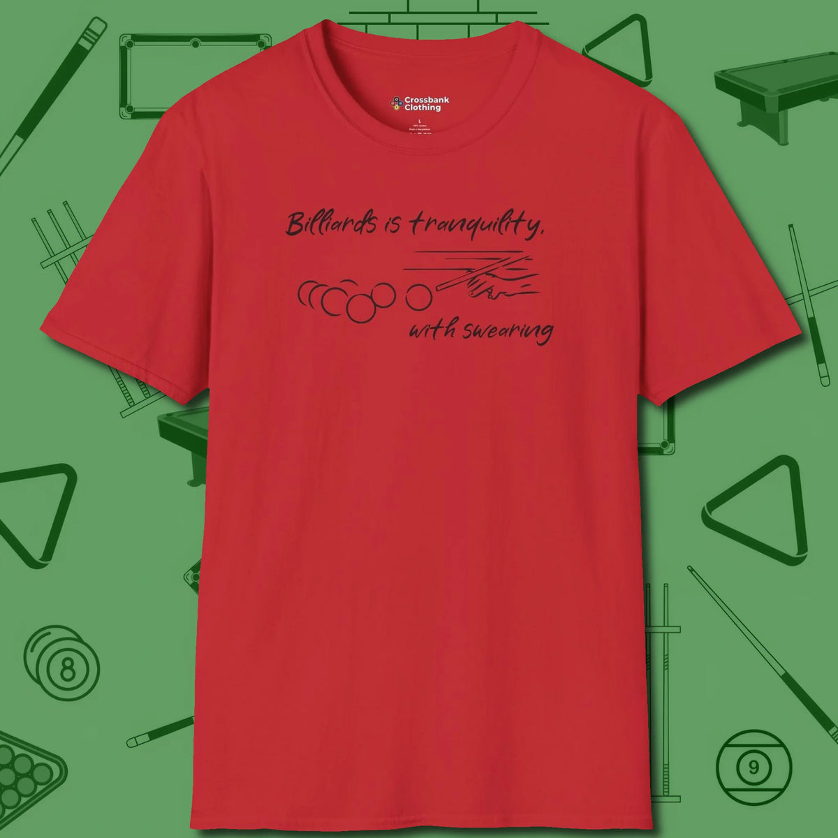 Tranquility With Swearing T-Shirt, front view, in Red what the real shooters wear