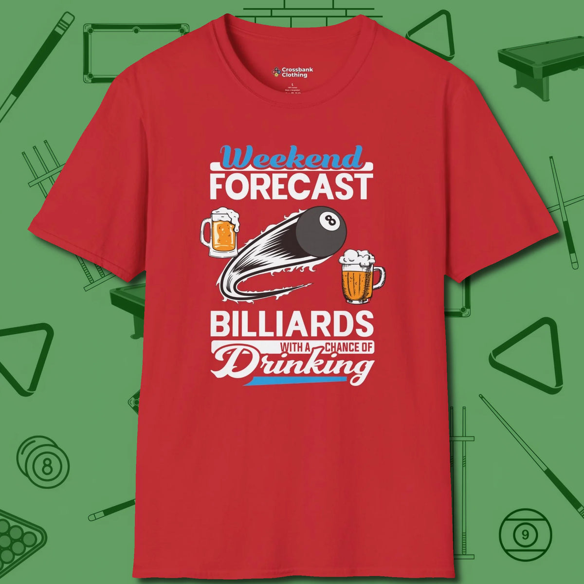 Weekend Forecast T-Shirt, front view, in Red cue up respect every time you wear it