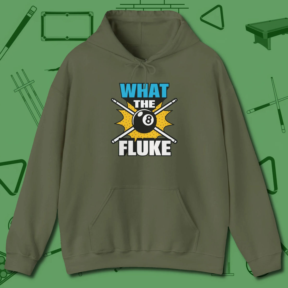 What The Fluke Funny Hoodie, front view, in Military Green earns respect before the first shot