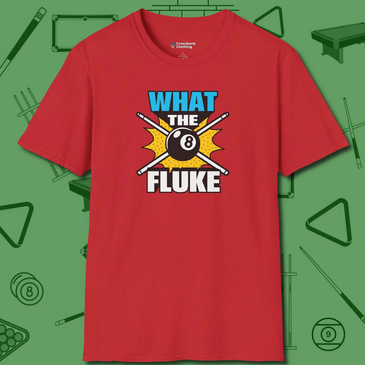 What The Fluke Funny T-Shirt, front view, in Red put your best game on display