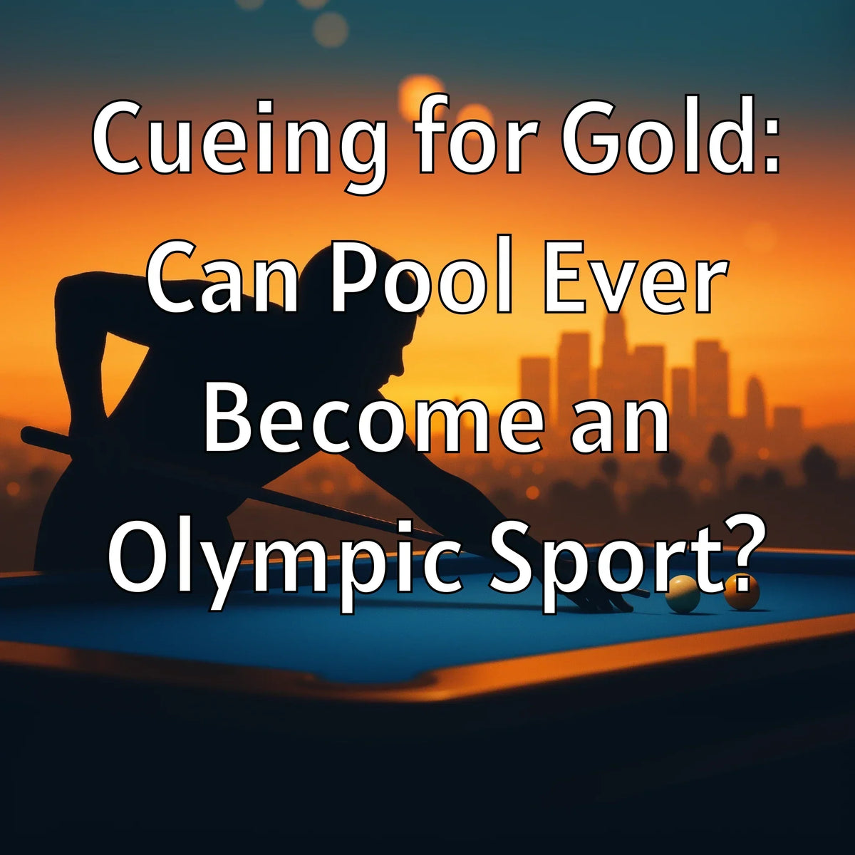 Cueing for Gold: Can Pool Ever Become an Olympic Sport?