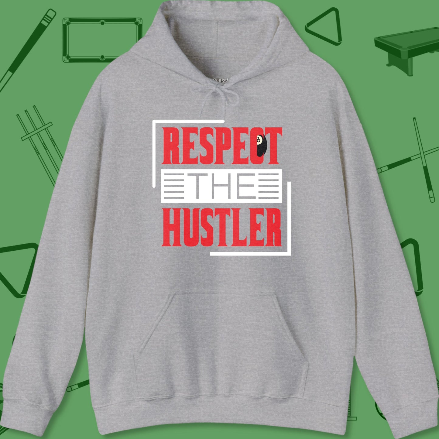 A Hoodie titled "Respect The Hustler Hoodie - Fierce Pool Design | 7 Colors" from Crossbank Clothing