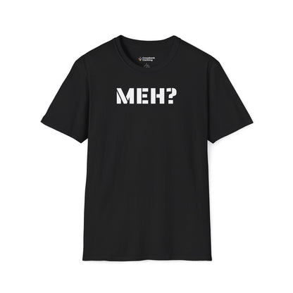 Got Meh? Custom T-Shirt