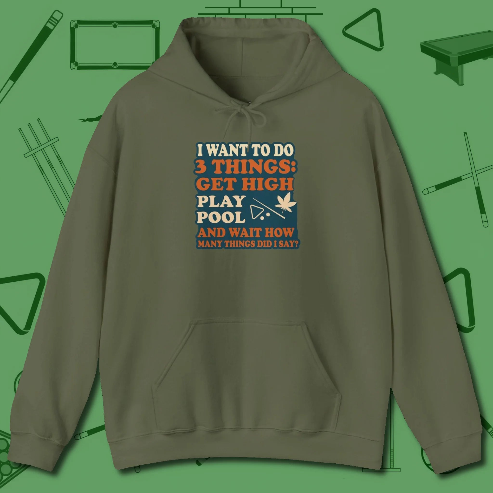 3 Things Hoodie, front view, in Military Green classic cue style, no gimmicks