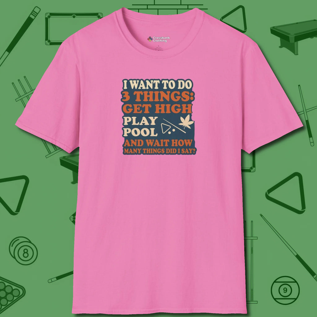 3 Things T-Shirt, front view, in Azalea precise, confident, always in control