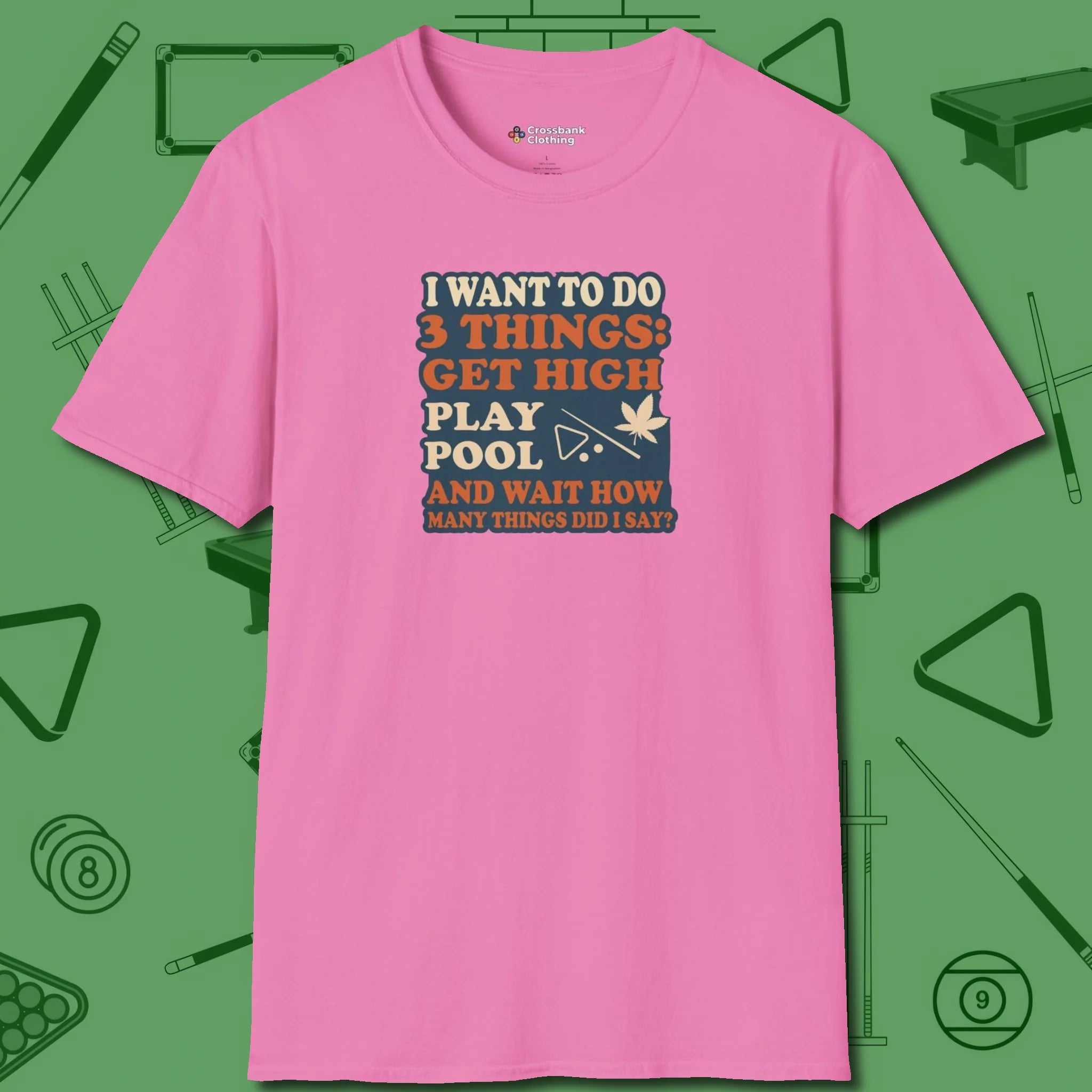 3 Things T-Shirt, front view, in Azalea precise, confident, always in control