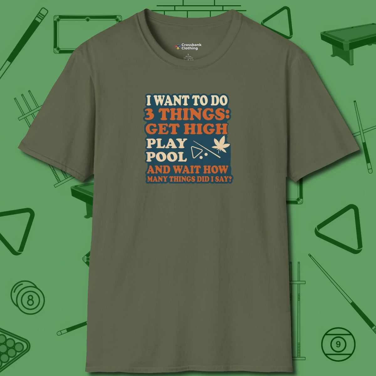 3 Things T-Shirt, front view, in Military Green break, run out, turn heads — repeat