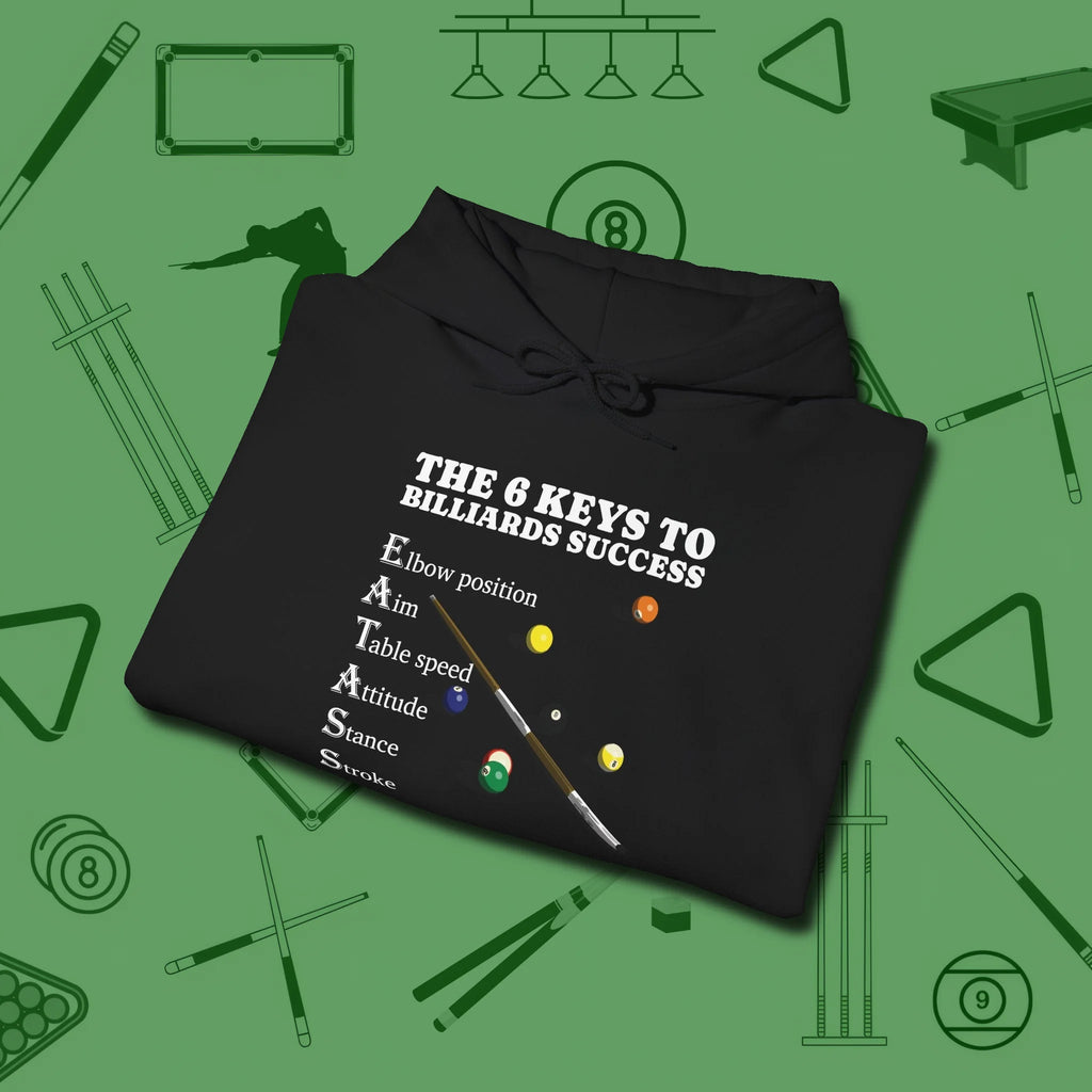 6 Keys to Billiards Success (E.A.T.A.S.S.) Hoodie, folded view, in Black your secret weapon off the table