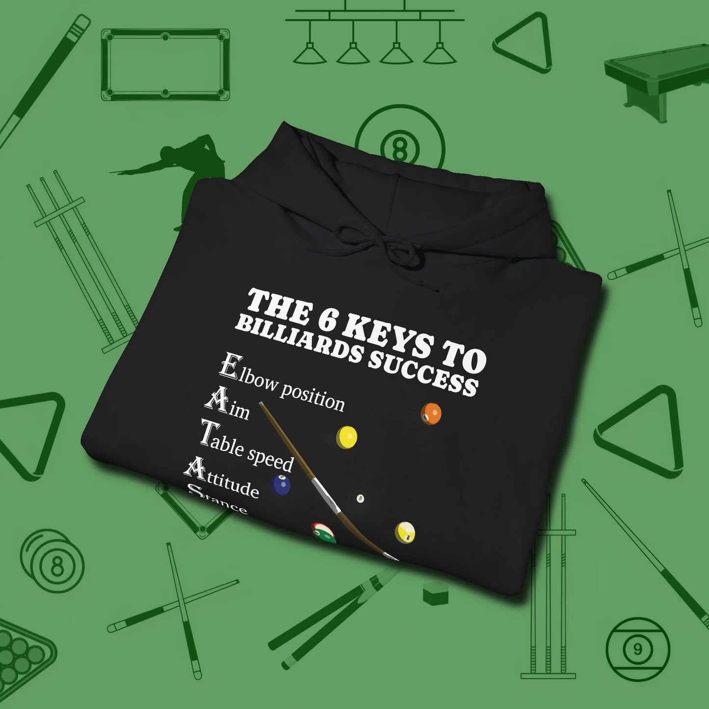 6 Keys to Billiards Success (E.A.T.A.S.S.) Hoodie, folded view, in Black table-tested, street-approved style