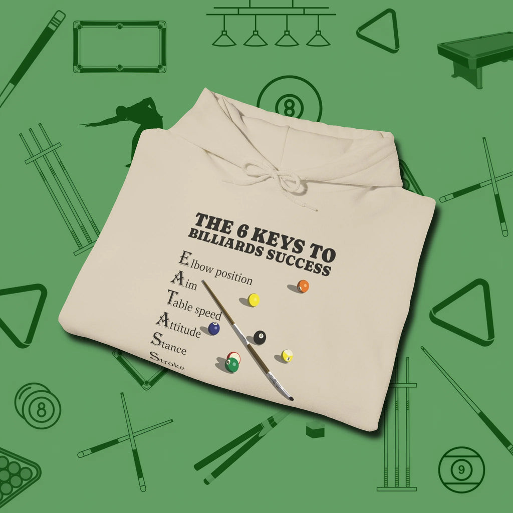6 Keys to Billiards Success (E.A.T.A.S.S.) Hoodie, folded view, in Sand style that banks as hard as you do