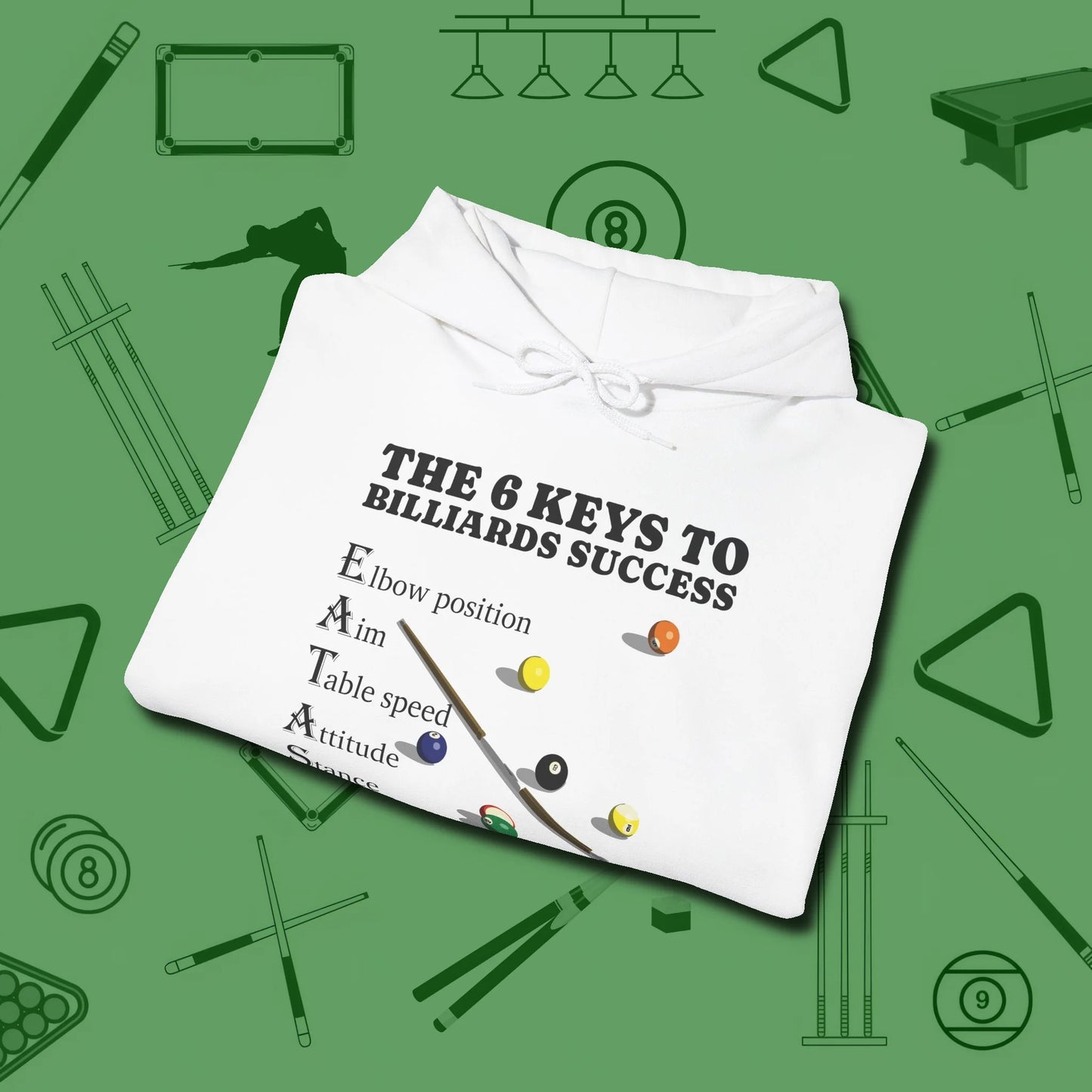 6 Keys to Billiards Success (E.A.T.A.S.S.) Hoodie, folded view, in White cue sports swagger done right