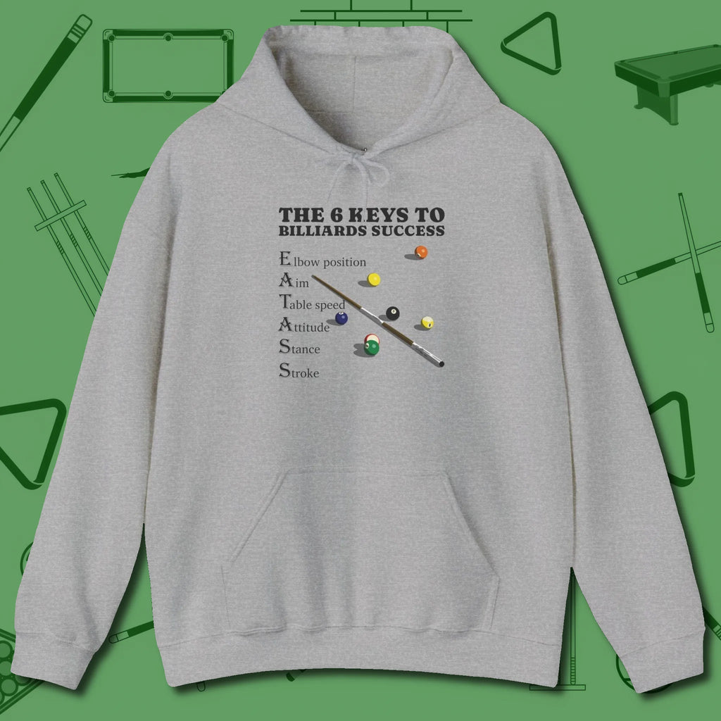 6 Keys to Billiards Success (E.A.T.A.S.S.) Hoodie, front view, in Sport Grey poolroom style with tournament attitude
