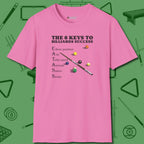 6 Keys to Billiards Success (E.A.T.A.S.S.) T-Shirt, front view, in Azalea the official uniform of the after-hours crew
