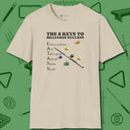 6 Keys to Billiards Success (E.A.T.A.S.S.) T-Shirt, front view, in Sand style that banks as hard as you do