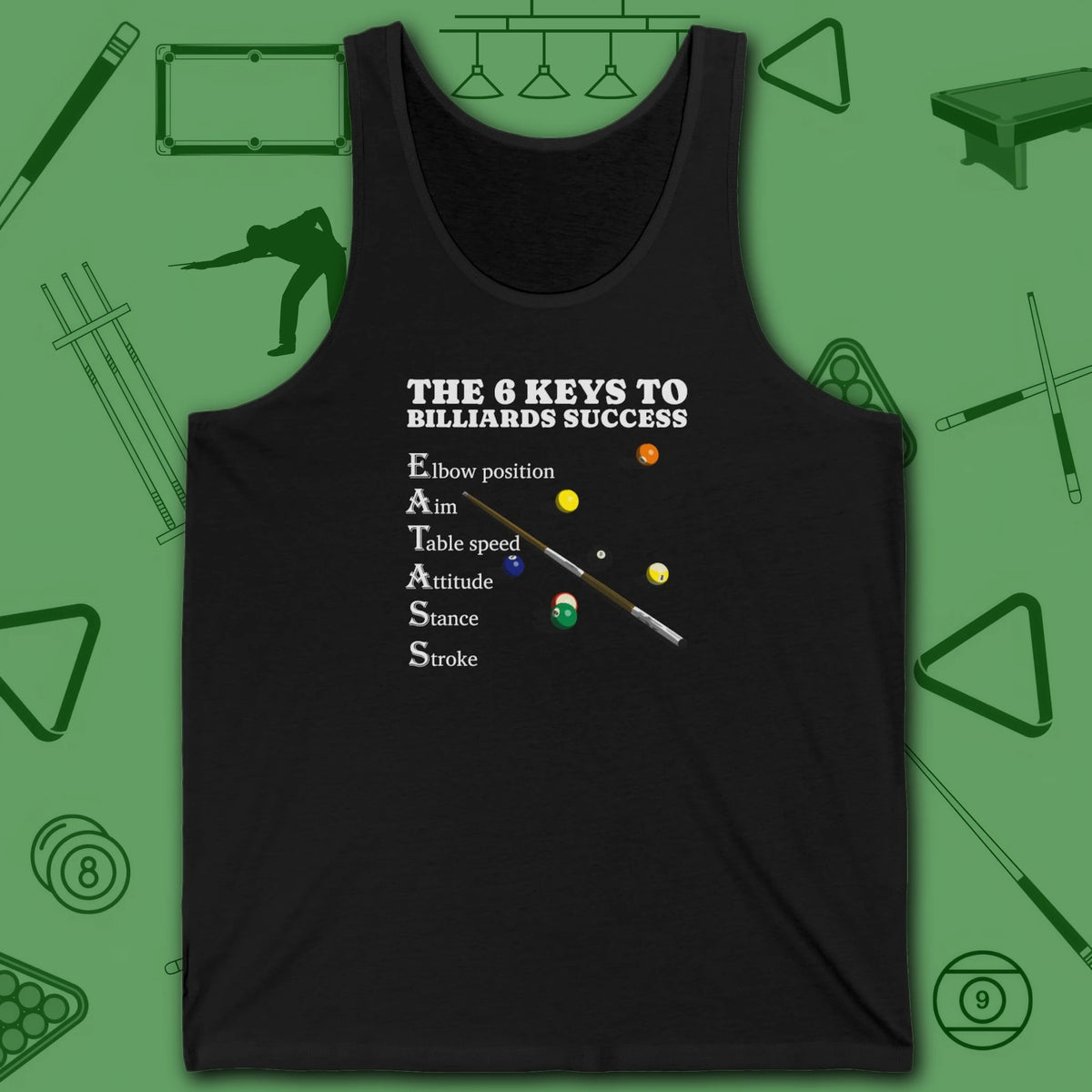 6 Keys to Billiards Success (E.A.T.A.S.S.) Tank Top, in Black color, pool tank top, front view