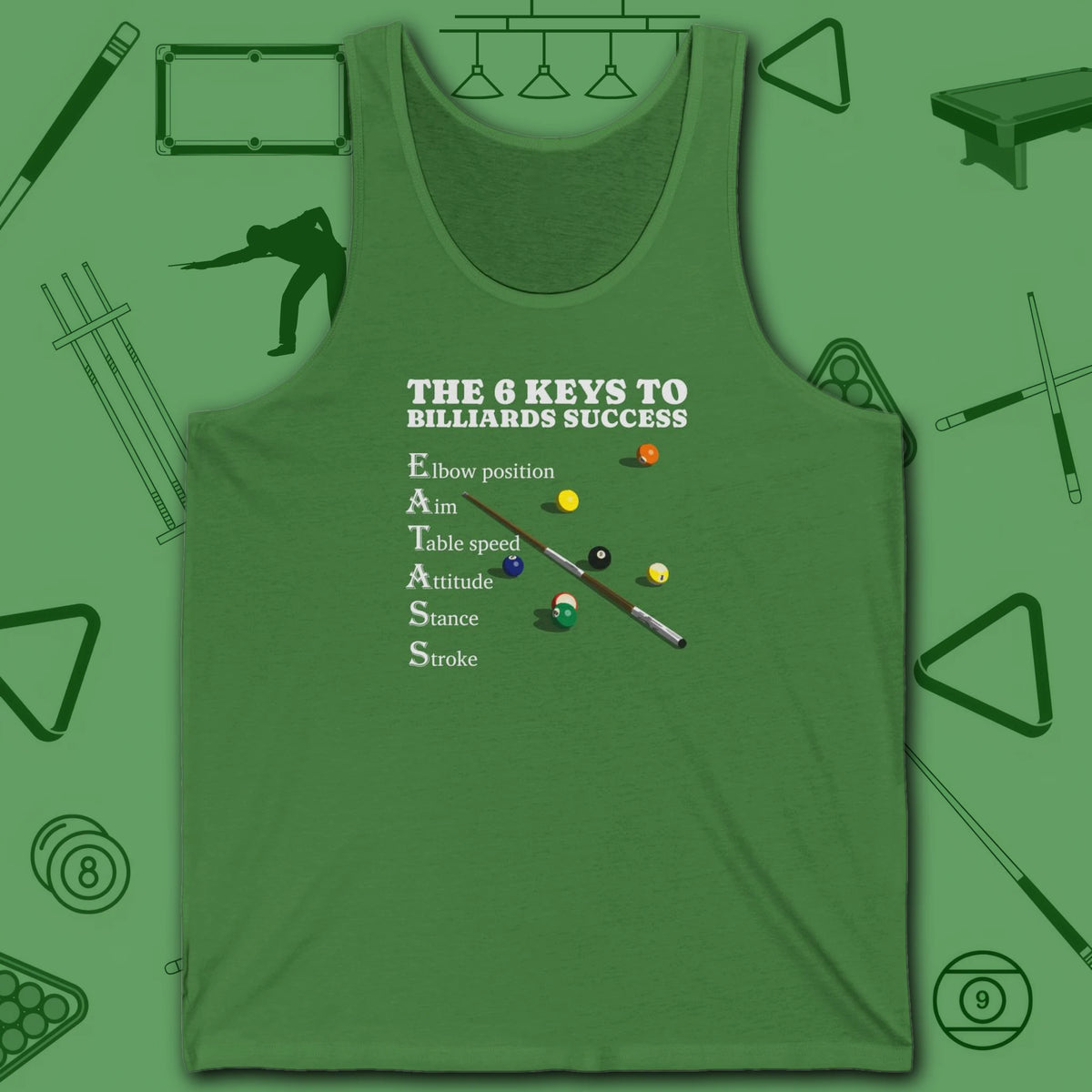 6 Keys to Billiards Success (E.A.T.A.S.S.) Tank Top, in Leaf color, pool tank top, front view