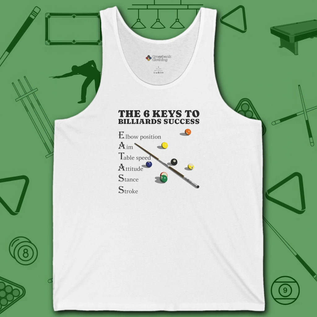 6 Keys to Billiards Success (E.A.T.A.S.S.) Tank Top, in White color, pool tank top, front view