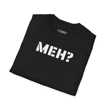 Got Meh? Custom T-Shirt