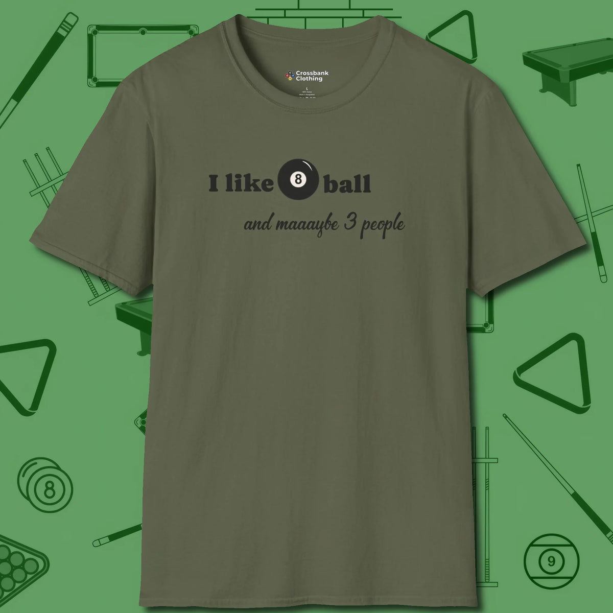 8 Ball and 3 People T-Shirt, front view, in Military Green stitched for cue discipline and cool confidence