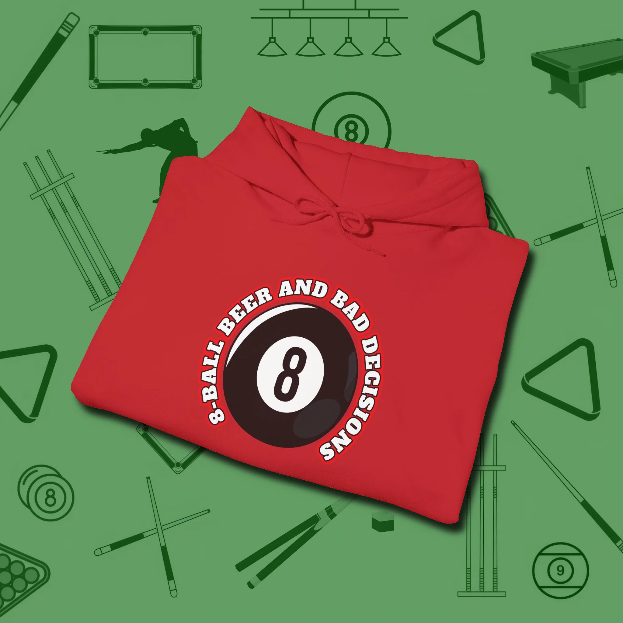 8 Ball Beer and Bad Decisions Hoodie, folded view, in Red what champions wear between racks