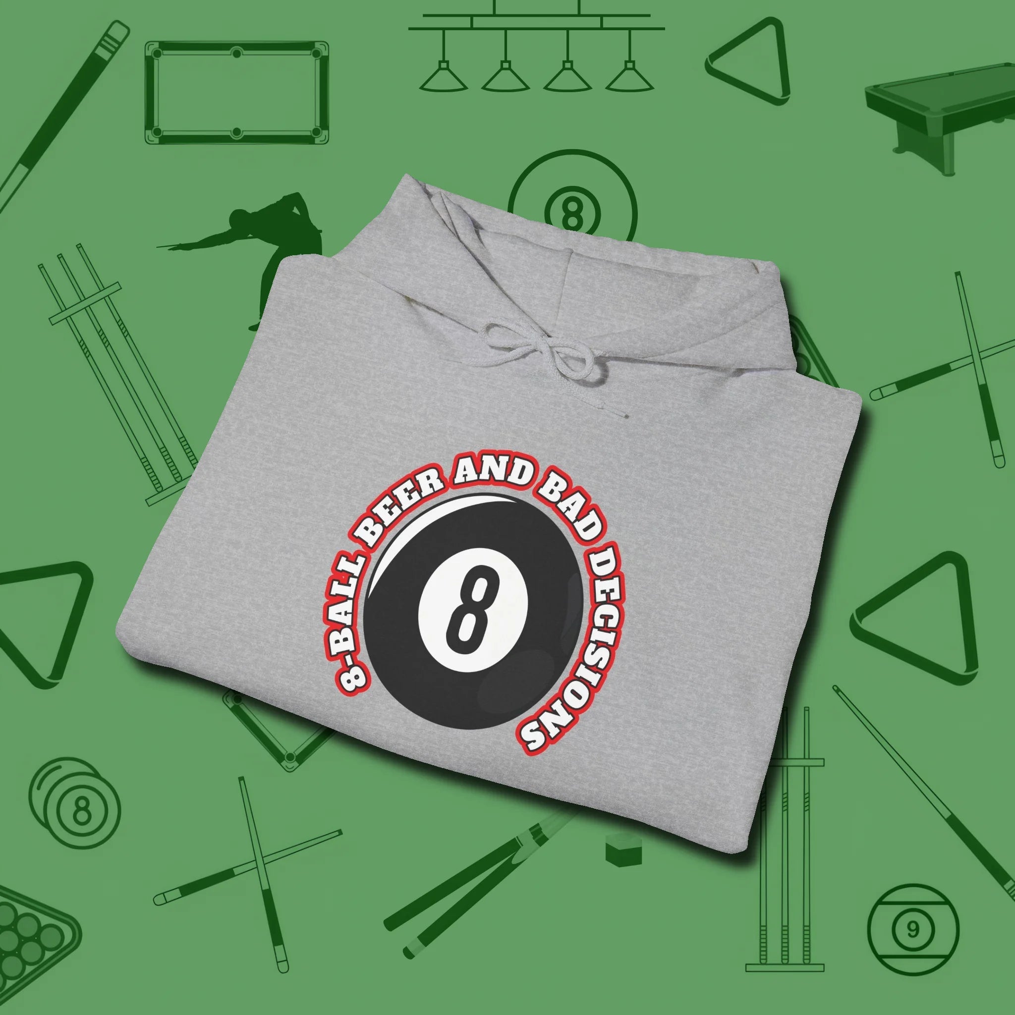 8 Ball Beer and Bad Decisions Hoodie, folded view, in Sport Grey your go-to shirt for league night victories