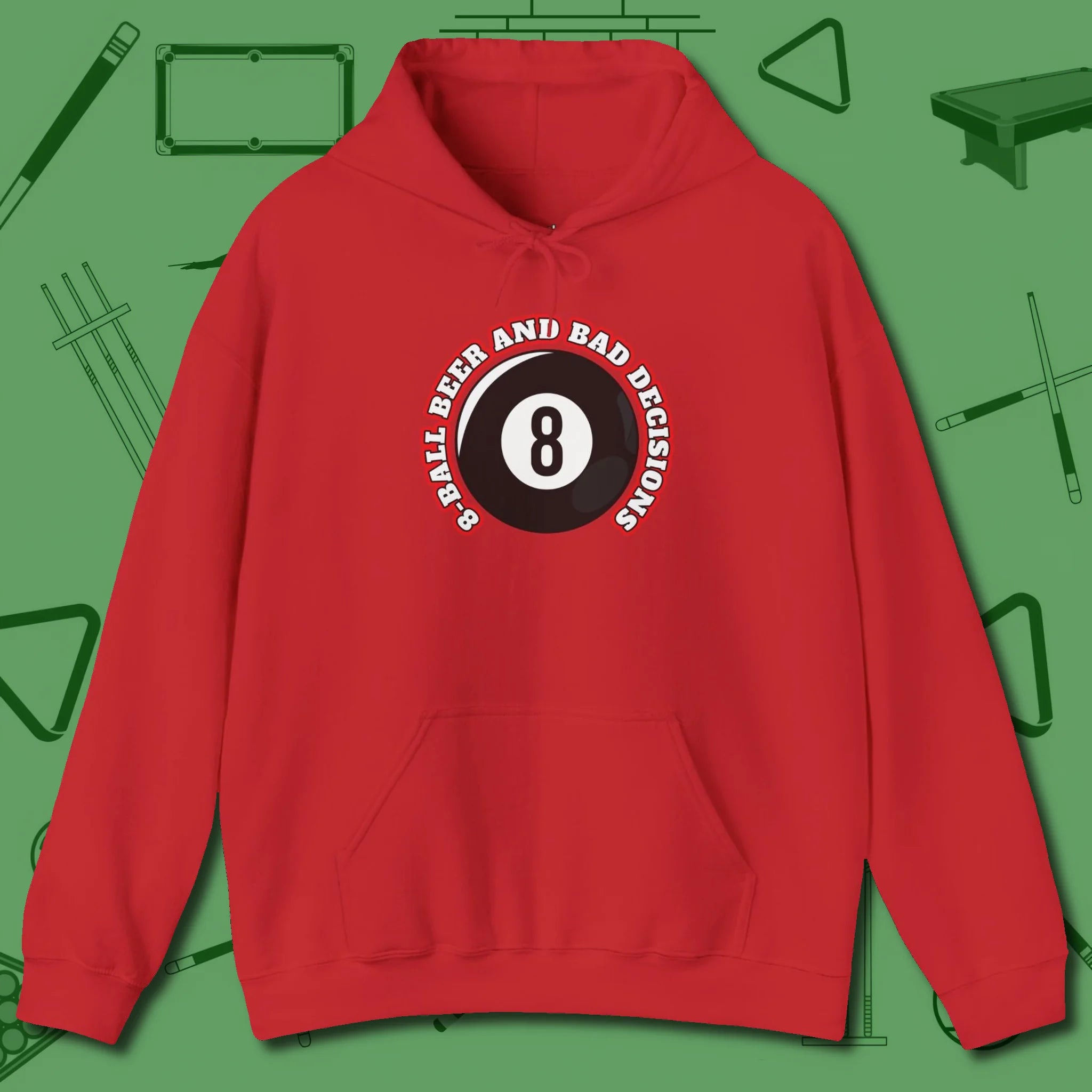 8 Ball Beer and Bad Decisions Hoodie, front view, in Red where style and cue discipline collide