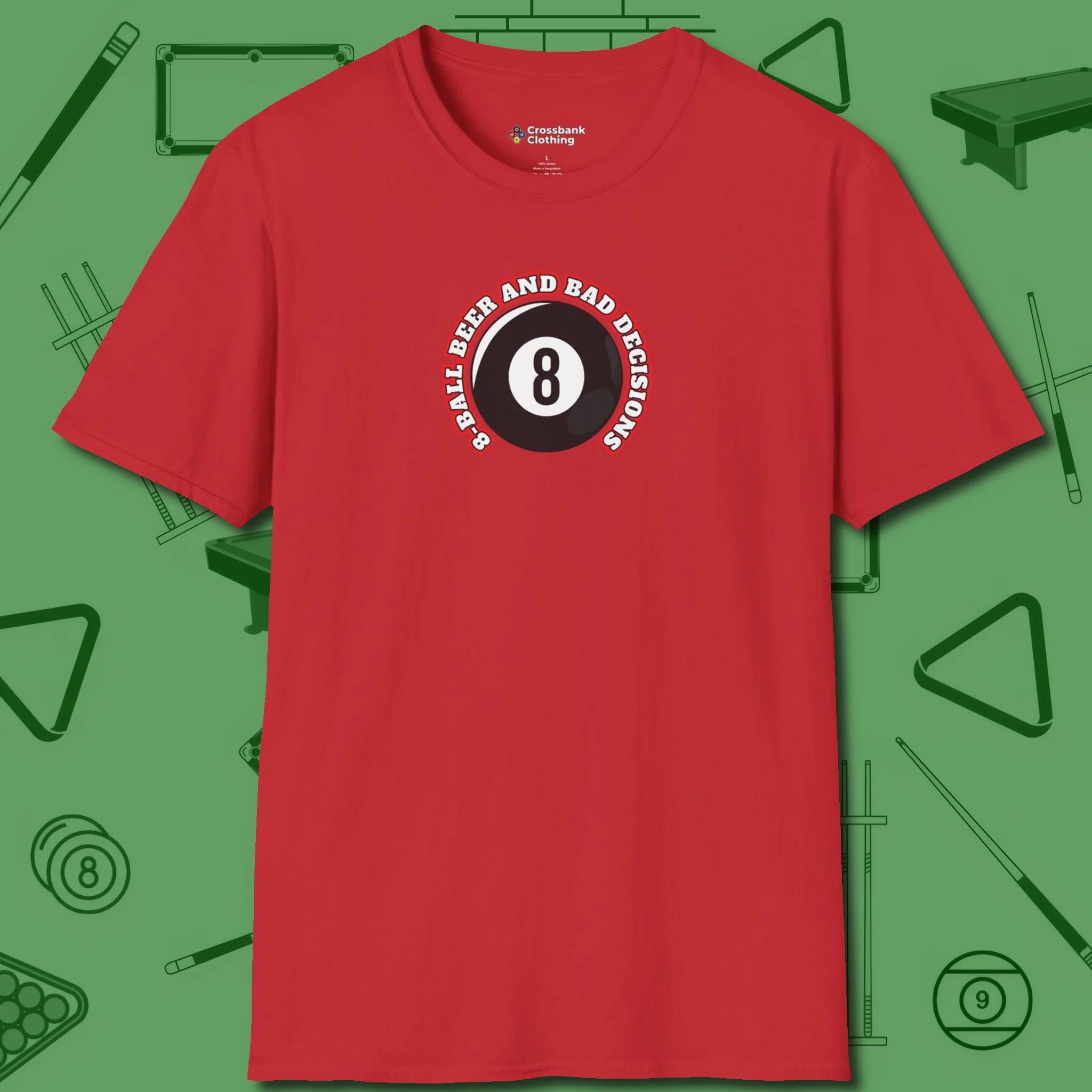 8 Ball Beer and Bad Decisions T-Shirt, front view, in Red smart apparel for strategic players